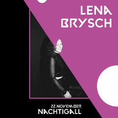 Lena Brysch Opening @Nachtigall Clubnacht 22.11.2025