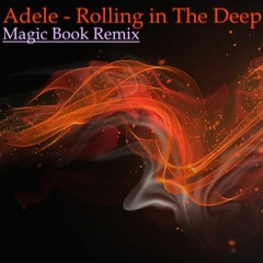 Adele - Rolling in The Deep - Magic Book Remix