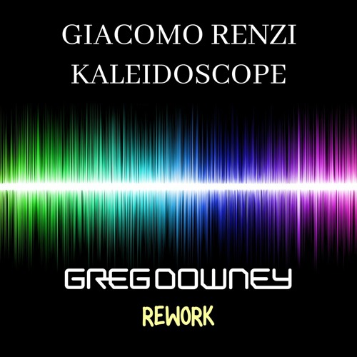 Giacomo Renzi - Kaleidoscope (Greg Downey Rework) FREE DOWNLOAD