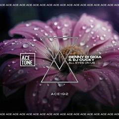 BENNY DI GIOIA & DJ CUCKY All Eyes On Us