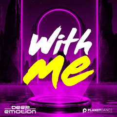 Deep Emotion - With Me (Extended Mix)