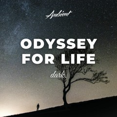 dark. - Odyssey for Life