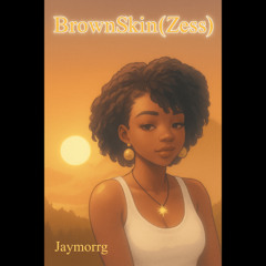 BrownSkin (Zess)