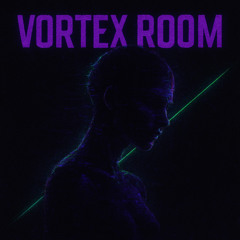 VORTEX ROOM
