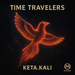 Time Travelers (Vers. Keta)