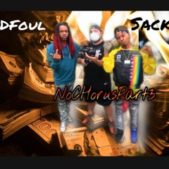 Sack x Dfoul - No Chorus PT3