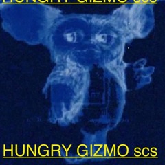 ALL € THE BLUE DREAM ERA /•\ HUNGRY GIZMO scs  ELEXTRONIX  MUSIX
