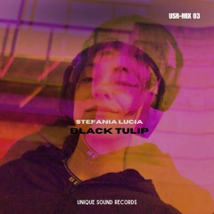 USR-MIX 03: Black Tulip (Stefania Lucia)