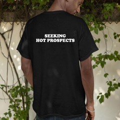 Seeking Hot Prospects Shirt