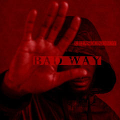 BAD WAY (Funky Meet Dub Reggae & Triphop)