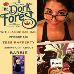 The Dork Forest 706 - Tess Rafferty