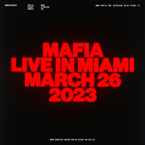 Swedish House Mafia LIVE in UMF Miami March 26th, 2023