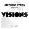 Stephane Attias Visions Mix - October 2020 Stephane Attias Visions Mix - October 2020