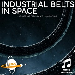 Industrial Belts In Space