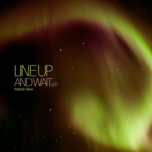 LINE UP AND WAIT V2.0