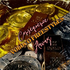 Consequence Flavaz ×Frozen Flowz× Voloco Freestyle Mixtape Volume #4