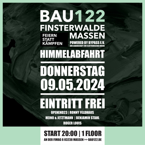 [Live Mittschnitt] Openend23@ Himmelabfahrt Bau122 Massen 09-05-2024