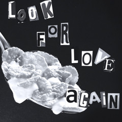 look for love again (full song)