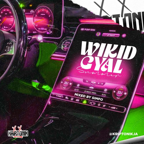 KRIPTONIKJA - WIKID GYAL SUMMER [2022] - MIXED BY @SIMPO_KRIPTONIK