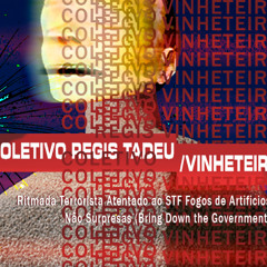 ritmada terrorista atentado ao stf fogos de artificios não surpresas (bring down the goverment)