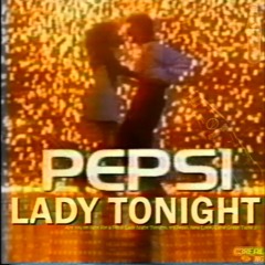 PEPSI LADY TONIGHT