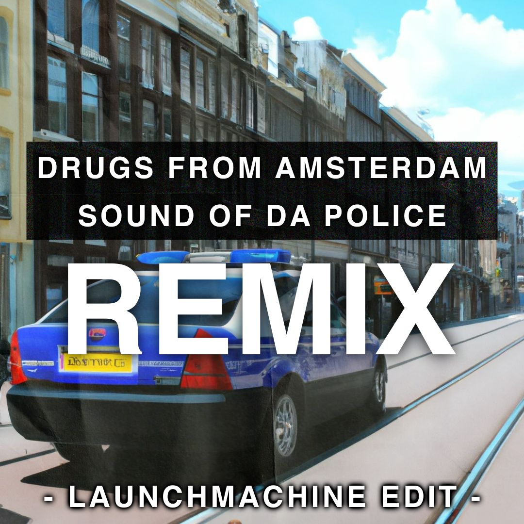 Mau P – Drugs From Amsterdam x Sound Of Da Police (Launchmachine Afro Edit)