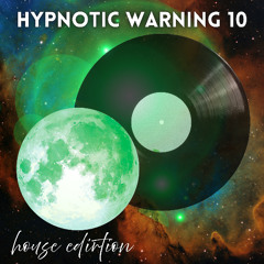 HYPNOTIC WARNING- VOL 10  DEEP HOUSE ED