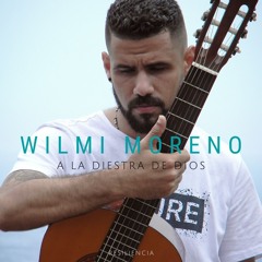 A La Diestra De Dios (In Process)- Wilmi Moreno