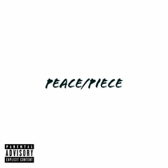 Peace/Piece