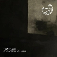 PREMIERE: Arash Shadram & Sophijan - The Covenant (Original Mix) [4our Records]