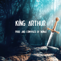 KING ARTHUR  / Fantasy Epic Film Musik Type Instrumental Prod. and Composed by Nomax