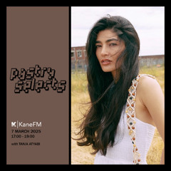 7 March 2025 - Pastry Selects (w/ Tania Atyabi)