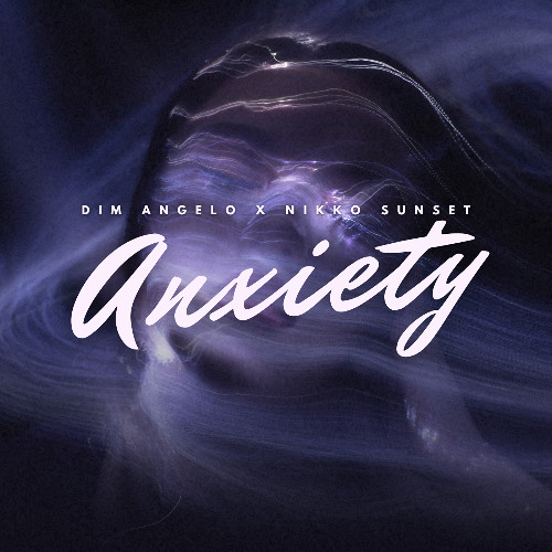 Stream Dim Angelo & Nikko Sunset - Anxiety by Dim Angelo | Listen ...