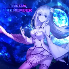 Tristam - I Remember (Nightcore)