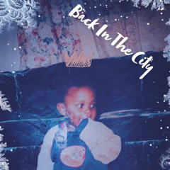 BACK IN THE CITY (Prod. Lucas Quinn)