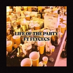 LIFE OF THE PARTY 24 (JERSEY CLUB) FT FLYCECS