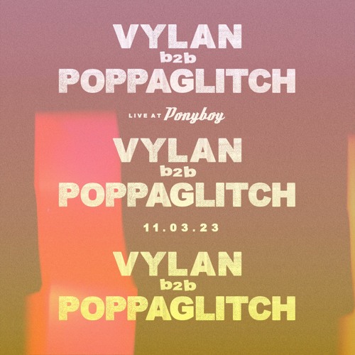 VYLAN b2b POPPAGLITCH - Live @ Ponyboy OKC (11/3/23)