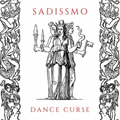 PREMIERE477 // Sadissmo - Dance Curse Now (Tronik Youth Remix)