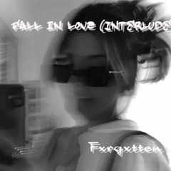 FALL IN LUV (interlude)