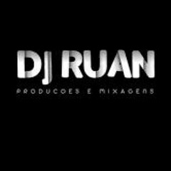 O NESSA QUARENTENA NOS 2 VS ELA FICA DE (DJ RUAN JF)