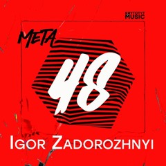 META ֎ Ihor Zadorozhnyi | 48