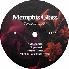 MOTE008 // MEMPHIS GLASS - MECHANICS EP