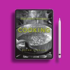 Study Guide to Accompany Professional Cooking. Without Charge [PDF]