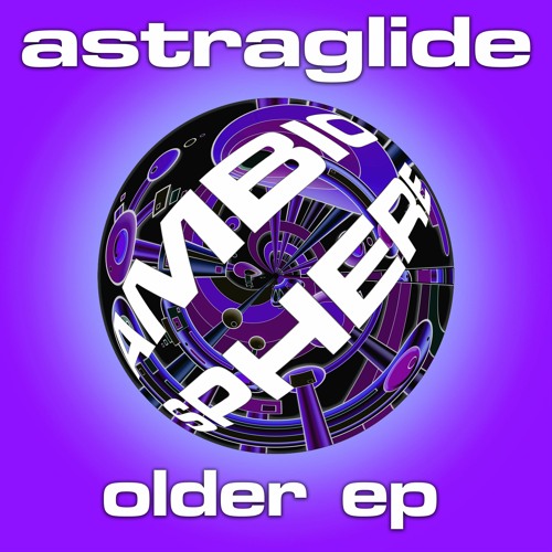 ASTRAGLIDE - OLDER