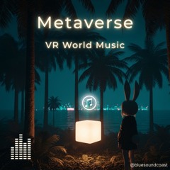 VRChat, ClusterVR Game Metaverse World Background Music