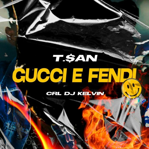 T.$AN-GUCCI E FENDI