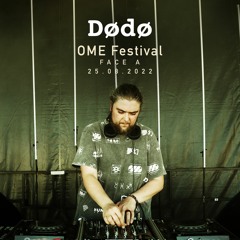 Dødø live @ OME Festival - FACE A