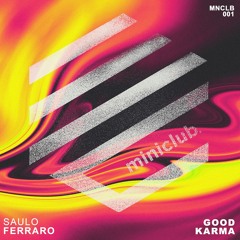 Premiere : Saulo Ferraro - Good Karma
