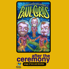 After the Ceremony: Songs of Love and Devotion