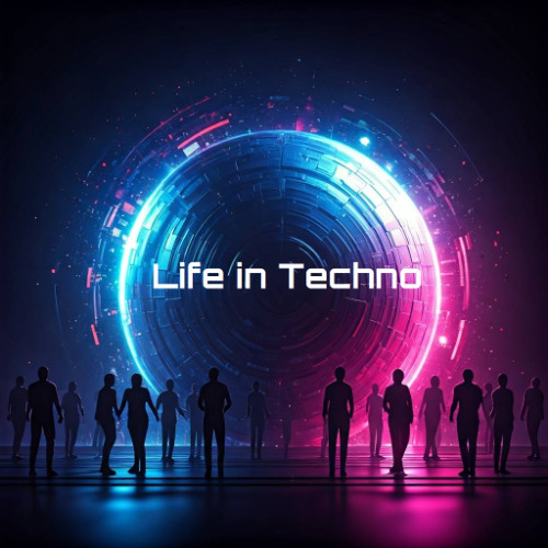 Life In Techno